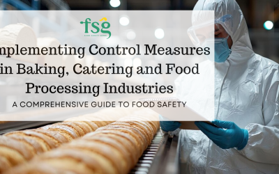 Implementing Control Measures in Baking, Catering, and Food Processing Industry: A Comprehensive Guide to Food Safety
