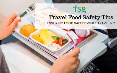 Travel Food Safety Tips: Ensuring Food Safety While Traveling
